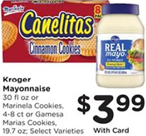 Kroger Mayonnaise or Marinela Cookies or Gamesa Marias Cookies