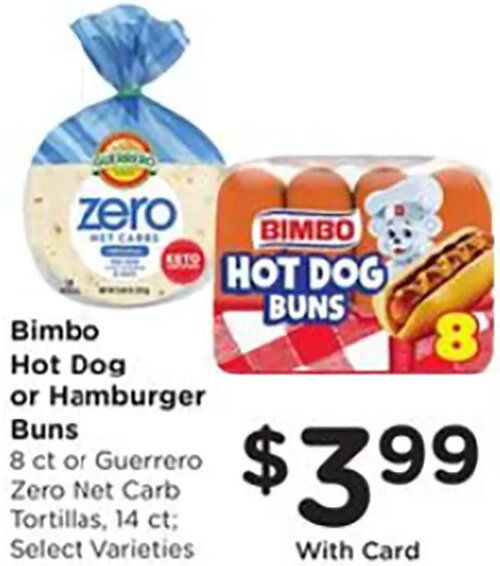Bimbo Hot Dog or Hamburger Buns or Guerrero Zero Net Carb Tortillas