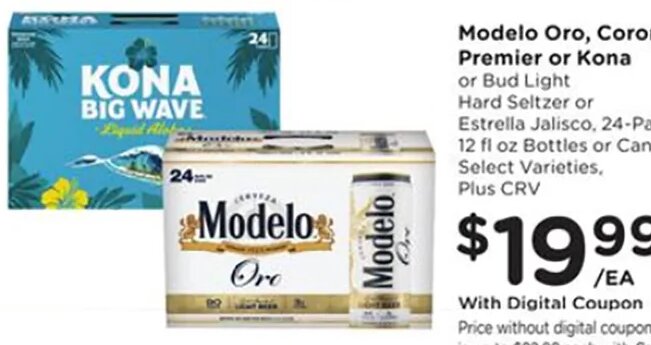Modelo Oro, Corona Premier or Kona at Ralphs