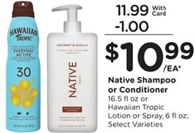 Native Shampoo or Conditioner or Hawaiian Tropic Lotion or Spray