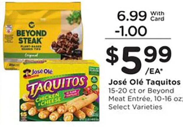 Beyond Steak or José Olé Taquitos at Ralphs
