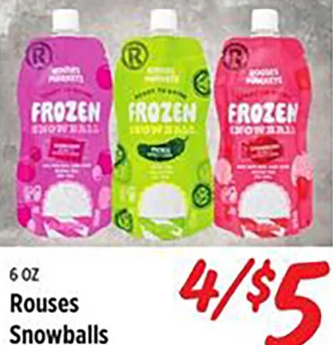 Rouses Snowballs