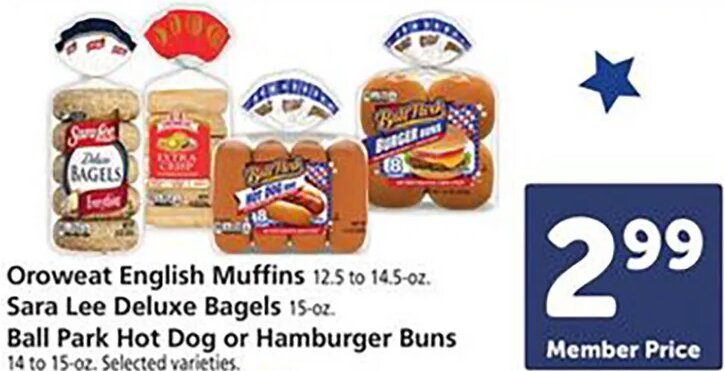 Oroweat English Muffins, Sara Lee Deluxe Bagels, Ball Park Hot Dog or Hamburger Buns at Safeway