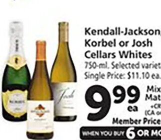 Kendall-Jackson, Korbel or Josh Cellars Whites
