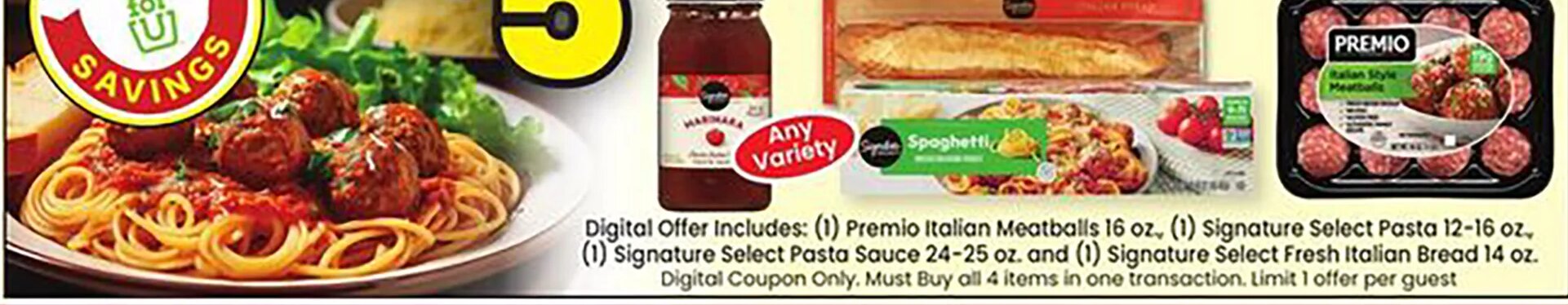Meal Deal (Premio Italian Meatballs, Signature Select Pasta, Signature Select Pasta Sauce, Signature Select Fresh Italian Bread)