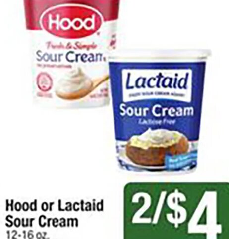 Hood or Lactaid Sour Cream