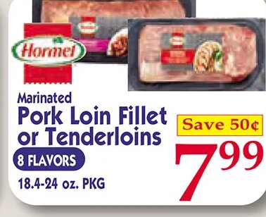 Hormel Pork Loin Fillet or Tenderloins