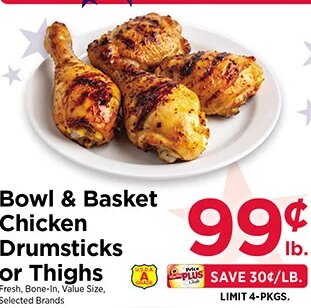 Bowl & Basket Chicken Drumsticks or Thighs