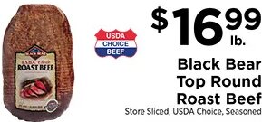 Black Bear Top Round Roast Beef at ShopRite