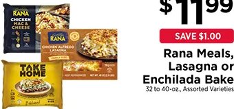 Rana Meals, Lasagna or Enchilada Bake