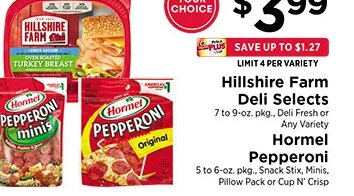 Hillshire Farm Deli Selects / Hormel Pepperoni at ShopRite
