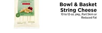 Bowl & Basket String Cheese