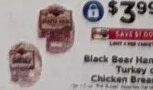 Black Bear Ham, Turkey or Chicken Breast