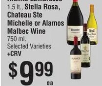Riunite Lambrusco, Chateau Ste Michelle or Alamos Malbec