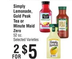 Simply Lemonade, Gold Peak Tea or Minute Maid Zero