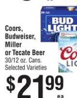 Coors, Budweiser, Miller or Tecate Beer