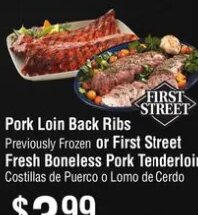 Pork Loin Back Ribs or First Street Fresh Boneless Pork Tenderloin at Smart & Final