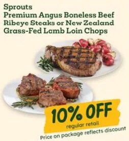 Sprouts Premium Angus Boneless Beef Ribeye Steaks or New Zealand Grass-Fed Lamb Loin Chops