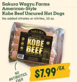 Sakura Wagyu Farms American-Style Kobe Beef Uncured Hot Dogs at Sprouts