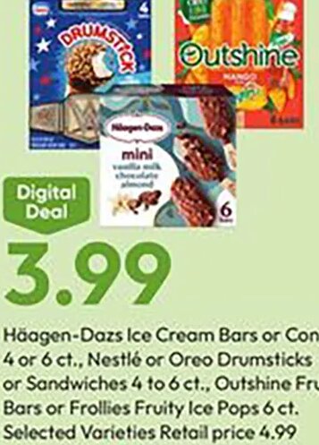 Haagen-Dazs Ice Cream Bars or Cones or Nestlé or Oreo Drumsticks or Outshine Fruit Bars or Follies Fruity Ice Pops at Stater Bros.