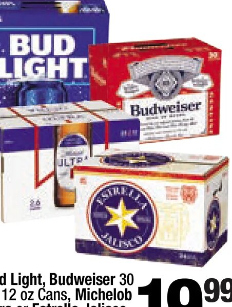 Bud Light, Budweiser 30 Pk 12 oz Cans, Michelob Ultra or Estrella Jalisco 24 Pk 12 oz Cans or Btls at Super King Markets