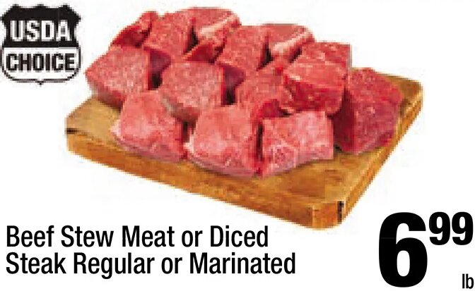 Beef Stew Meat or Diced Steak Regular or Marinated at Super King Markets