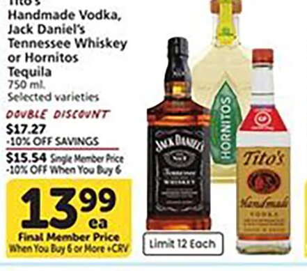 Tito's, Jack Daniel's, Tennessee Whiskey or Hornitos Tequila