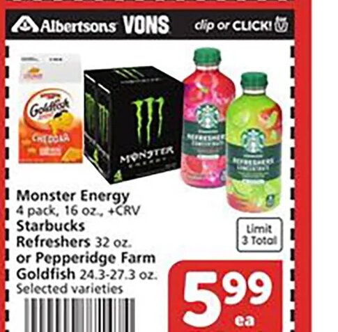 Monster Energy or Starbucks Refreshers or Pepperidge Farm Goldfish
