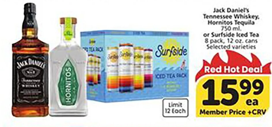 Jack Daniel's Tennessee Whiskey, Hornitos Tequila or Surfside Iced Tea