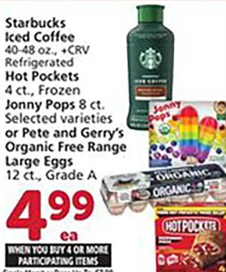 Starbucks Iced Coffee, Refrigerated Hot Pockets, Jonny Pops or Pete and Gerry's Organic Free Range Large Eggs at Vons
