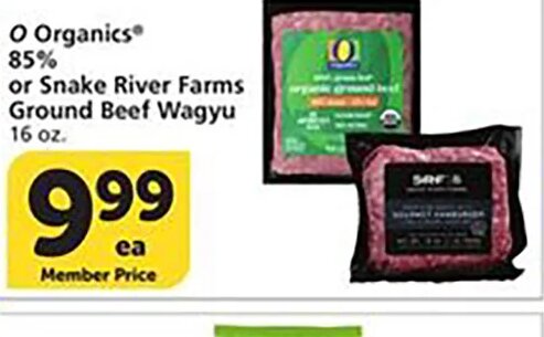 O Organics 85% or Snake River Farms Ground Beef Wagyu at Vons