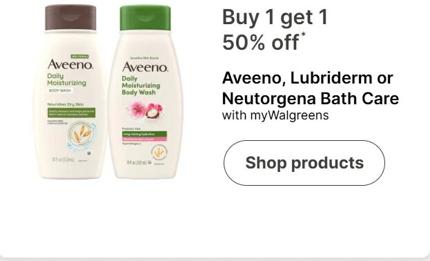 Aveeno, Lubriderm or Neutrogena Bath Care