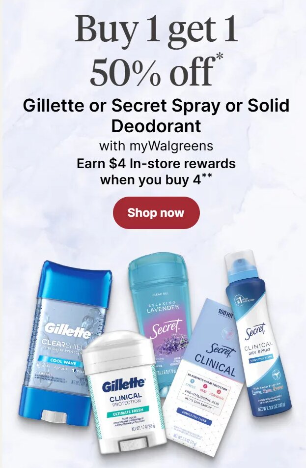 Gillette or Secret Spray or Solid Deodorant