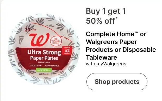 Complete Home or Walgreens Paper Products or Disposable Tableware
