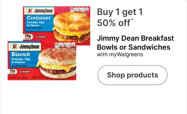 Jimmy Dean Breakfast Bowls or Sandwiches