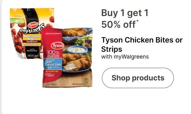 Tyson Chicken Bites or Strips