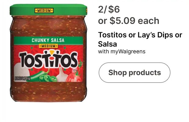 Tostitos or Lay's Dips or Salsa at Walgreens