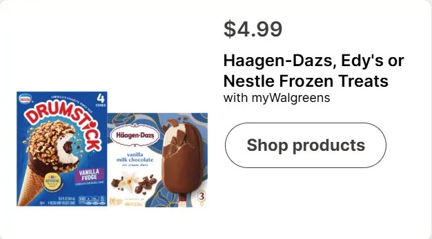 Haagen-Dazs, Edy's or Nestle Frozen Treats