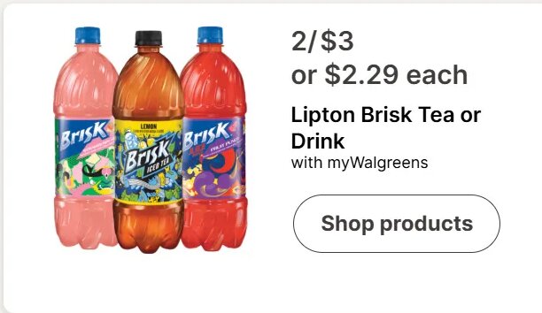 Lipton Brisk Tea or Drink at Walgreens