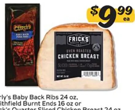 Curly's Baby Back Ribs, Smithfield Burnt Ends or Frick's Quarter Sliced Chicken Breast at Winn-Dixie