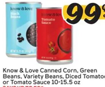 Know & Love Canned Corn, Green Beans, Variety Beans, Diced Tomatoes or Tomato Sauce 10-15.5 oz at Winn-Dixie