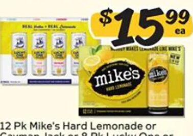Mike's Hard Lemonade or Cayman Jack