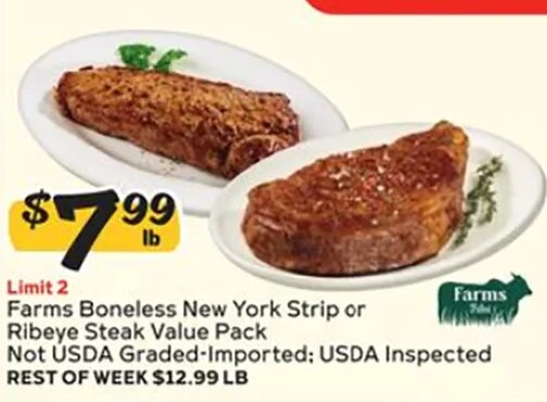 Farms Boneless New York Strip or Ribeye Steak Value Pack at Winn-Dixie