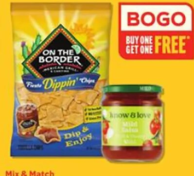 Know & Love Salsa 15 oz or On The Border Tortilla Chips 8-10 oz