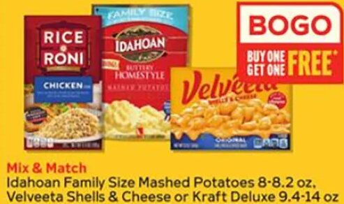 Idahoan Family Size Mashed Potatoes 8-8.2 oz, Velveeta Shells & Cheese or Kraft Deluxe 9.4-14 oz or Rice-A-Roni or Pasta Roni 4.3-7.2 oz